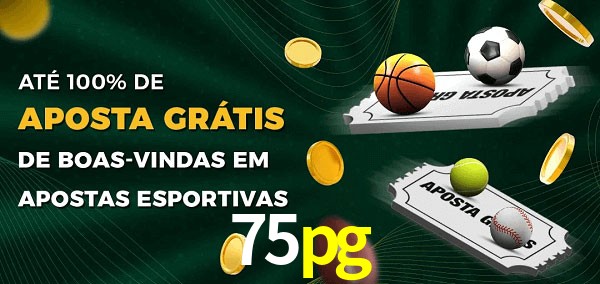 75pg Ate 100% de Aposta Gratis