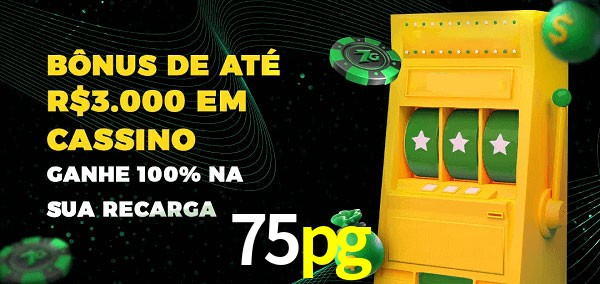 75pg melhor bônus de depósito